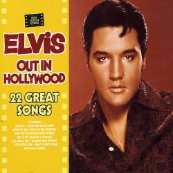 Elvis Presley : Out in Hollywood